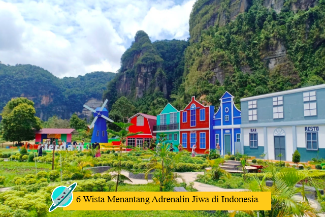 6 Wista Menantang Adrenalin Jiwa di Indonesia